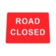 RS00617 Q-Sign Road Closed Sign Face 600x450mm