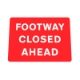 RS00026 Q-Sign Footway Closed Ahead Sign Face 600x450mm
